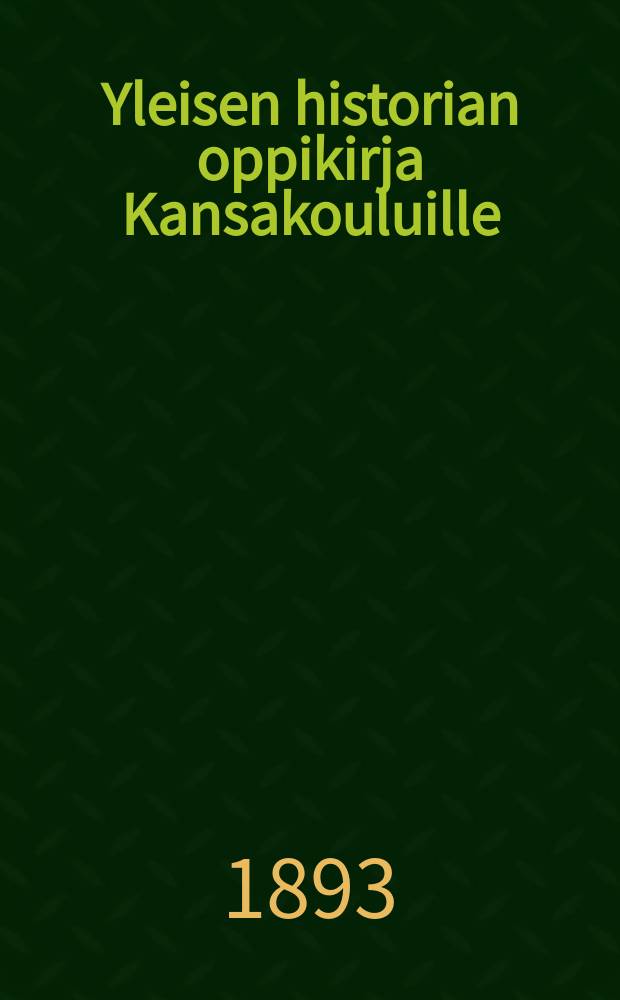 Yleisen historian oppikirja Kansakouluille