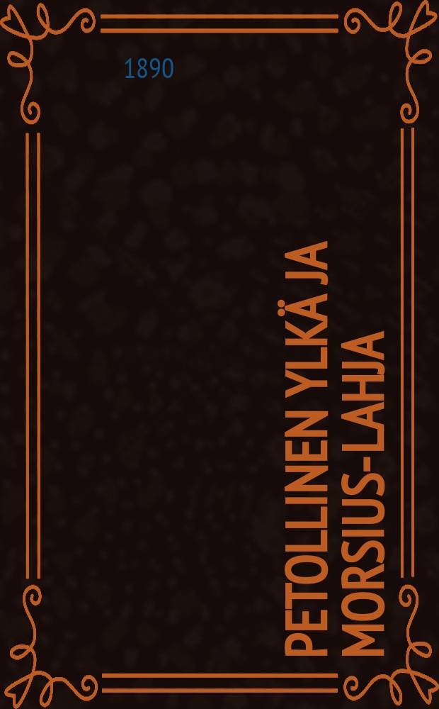 Petollinen ylkä ja morsius-lahja