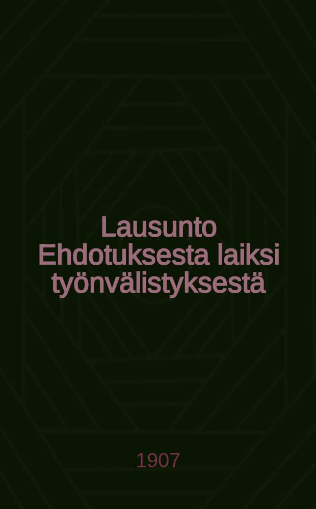Lausunto Ehdotuksesta laiksi työnvälistyksestä