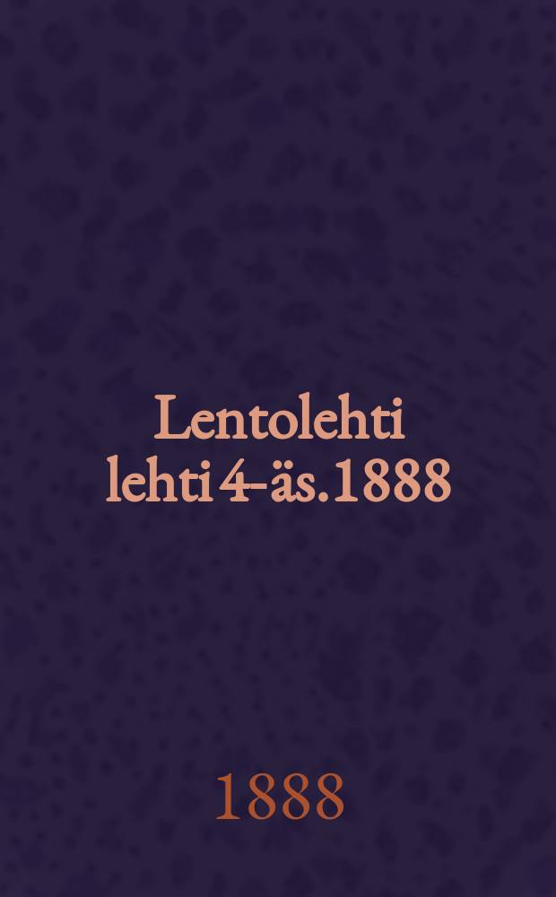 Lentolehti lehti 4-äs.1888