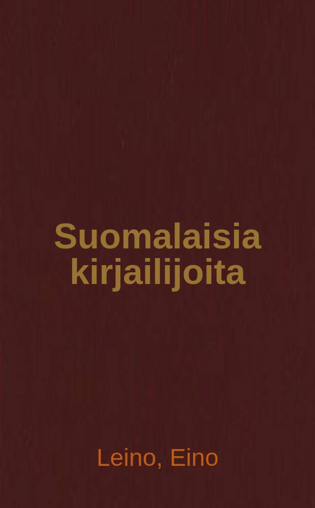 Suomalaisia kirjailijoita : pikakuvia