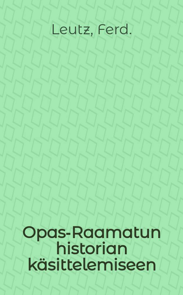 Opas-Raamatun historian käsittelemiseen