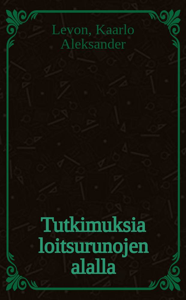 Tutkimuksia loitsurunojen alalla : verensulkusanat ja raudan sanat.akatemiallinen väitökirja