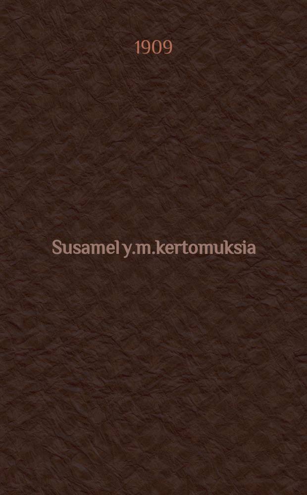 Susamel y.m.kertomuksia