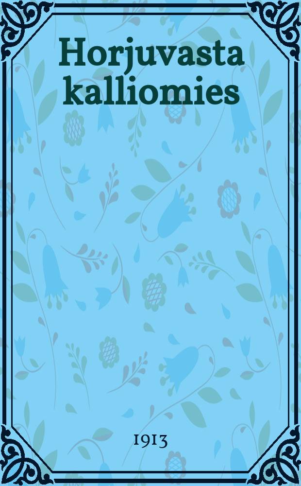 Horjuvasta kalliomies