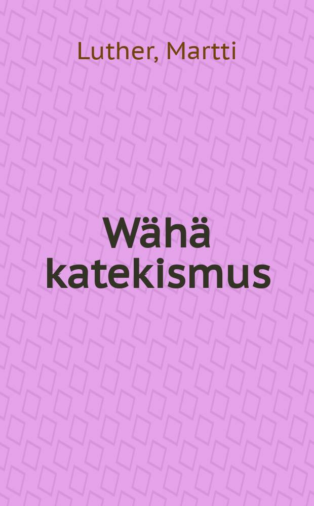 Wähä katekismus