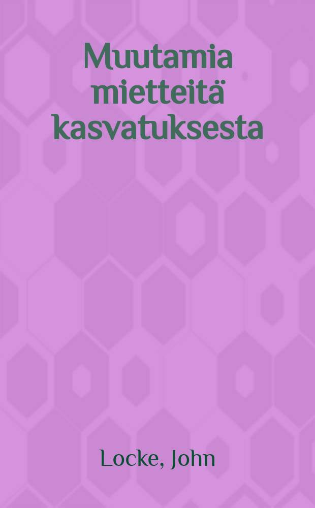 Muutamia mietteitä kasvatuksesta