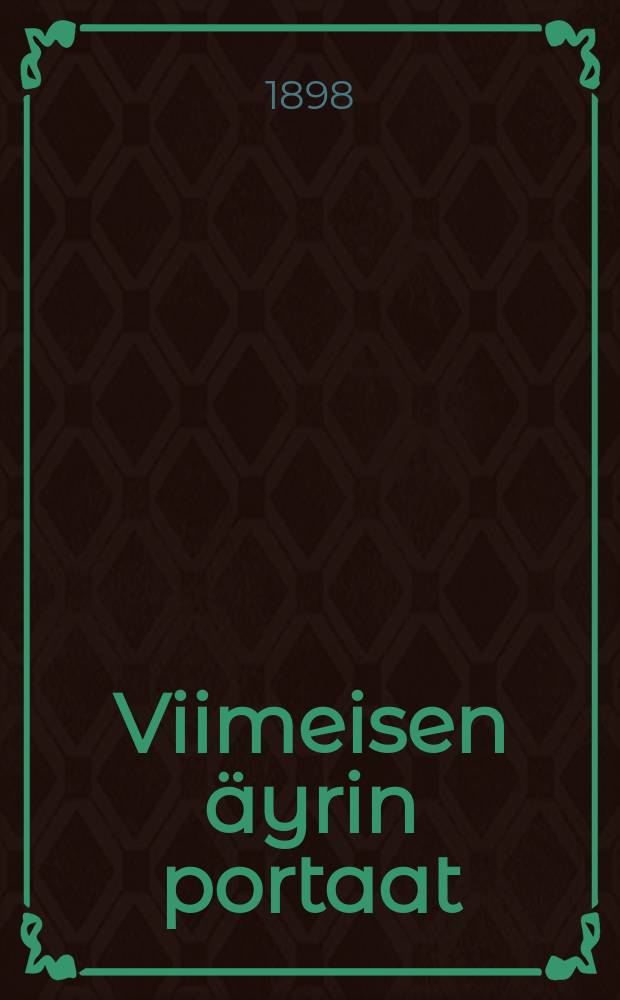 Viimeisen äyrin portaat : romaani Tukholman elämästä Suomennos. 3 : Kun mitta on kukkurallansa