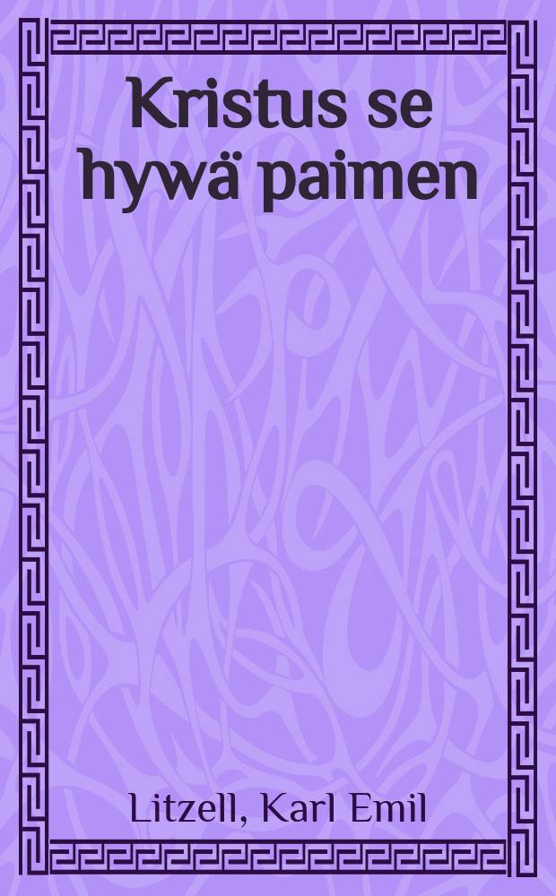 Kristus se hywä paimen