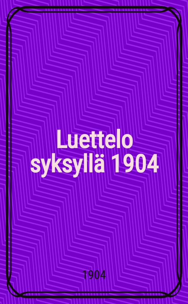Luettelo syksyllä 1904