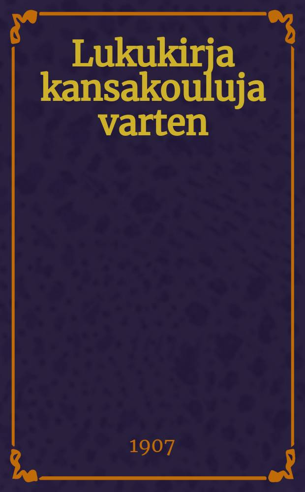 Lukukirja kansakouluja varten