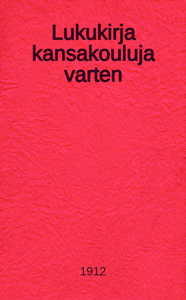 Lukukirja kansakouluja varten