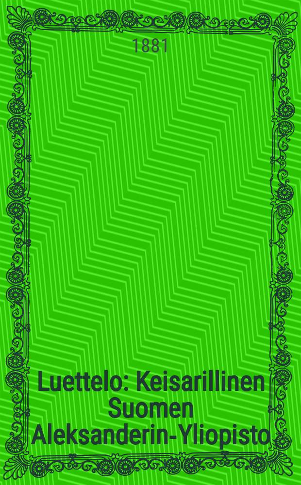 Luettelo : Keisarillinen Suomen Aleksanderin-Yliopisto : Luettelo syysluka kandella