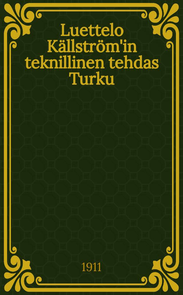 Luettelo Källström'in teknillinen tehdas Turku