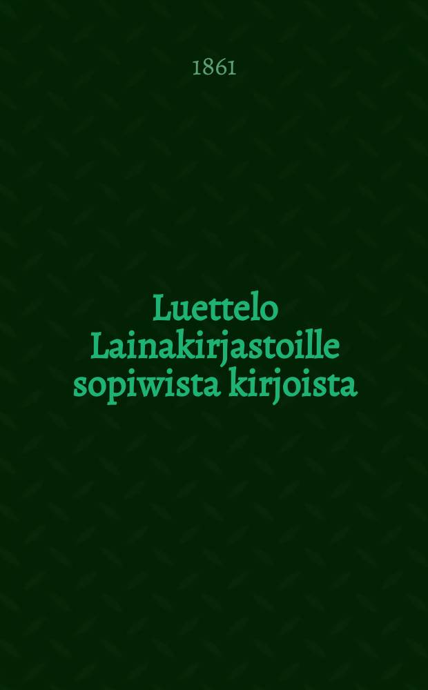 Luettelo Lainakirjastoille sopiwista kirjoista