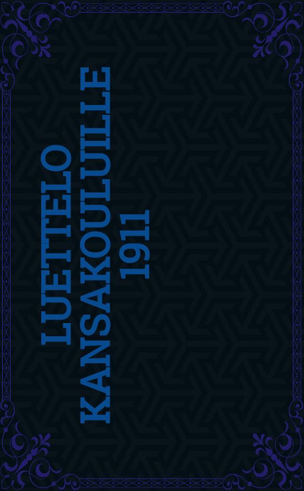 Luettelo Kansakouluille 1911