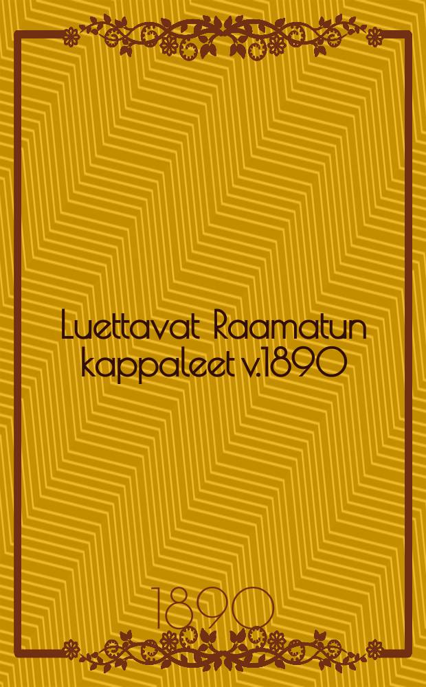 Luettavat Raamatun kappaleet v.1890