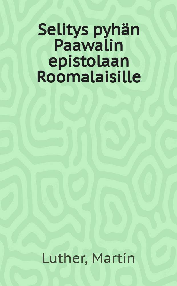 Selitys pyhän Paawalin epistolaan Roomalaisille