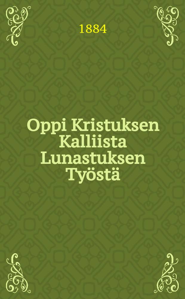 Oppi Kristuksen Kalliista Lunastuksen Työstä