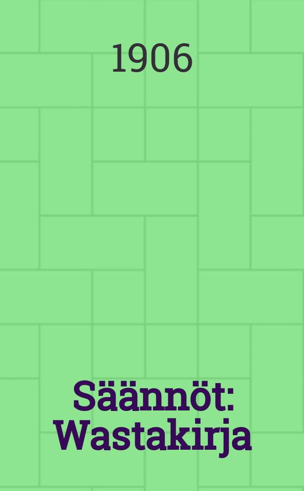 Säännöt : Wastakirja