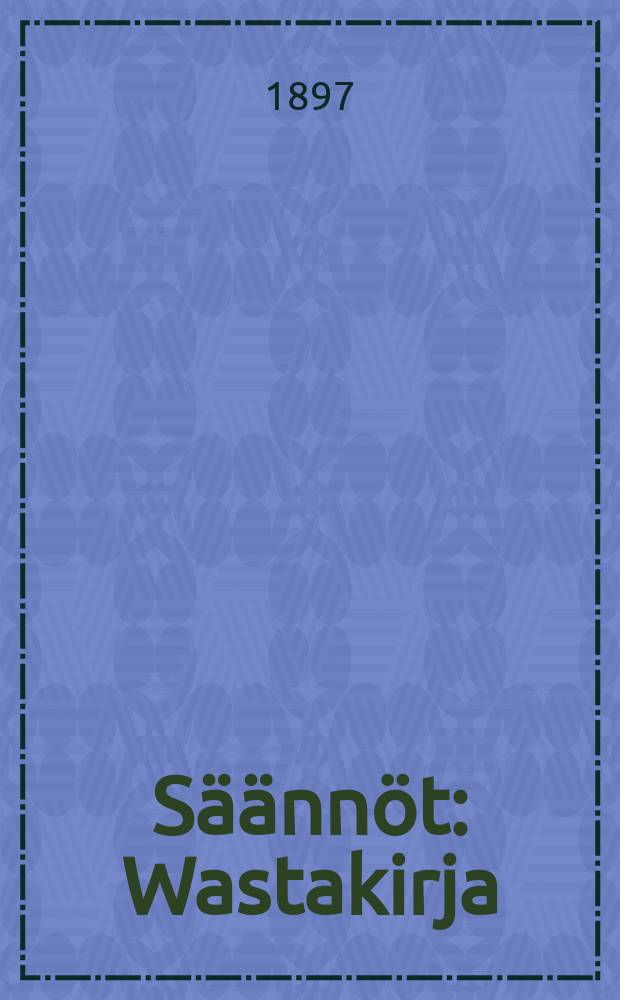 Säännöt : Wastakirja