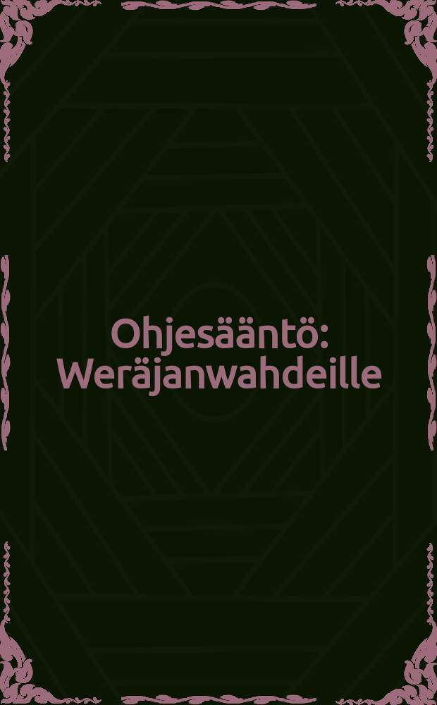 Ohjesääntö : Weräjanwahdeille