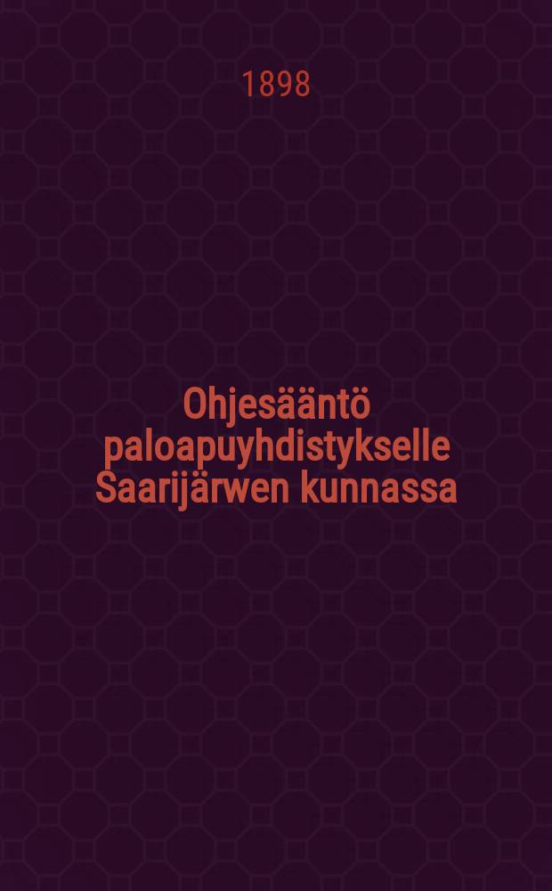 Ohjesääntö paloapuyhdistykselle Saarijärwen kunnassa