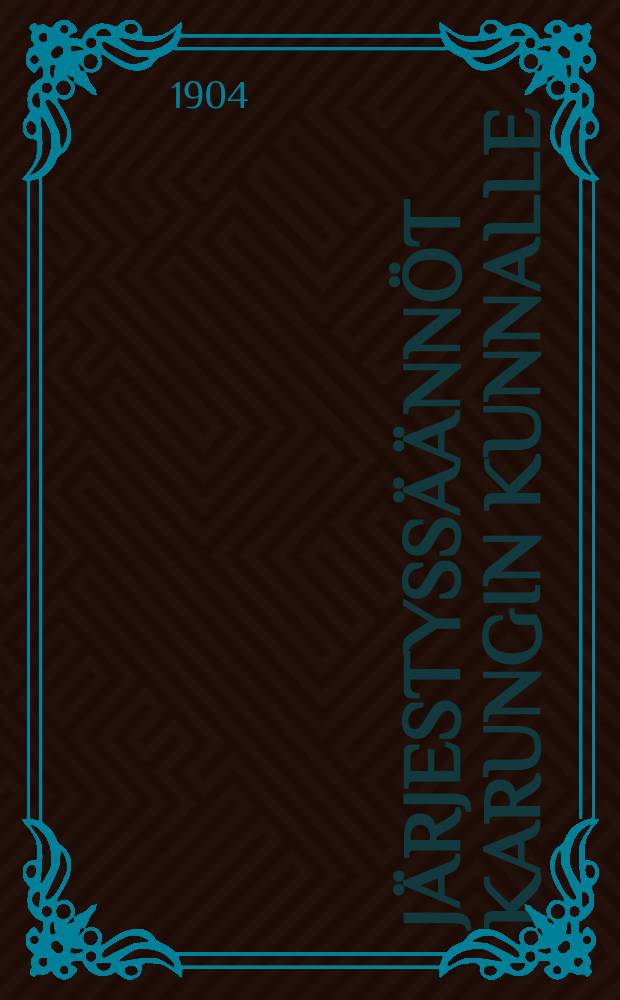Järjestyssäännöt Karungin kunnalle