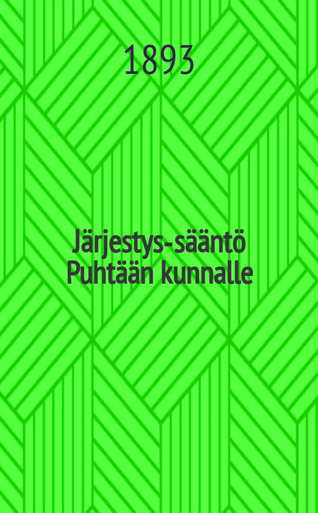 Järjestys-sääntö Puhtään kunnalle