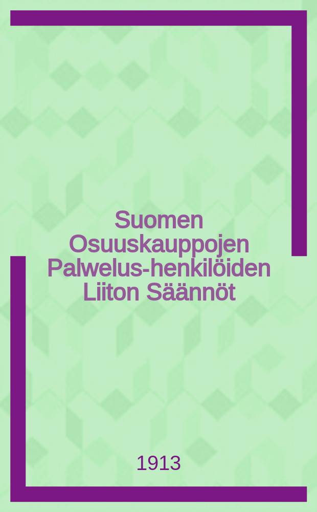 Suomen Osuuskauppojen Palwelus-henkilöiden Liiton Säännöt