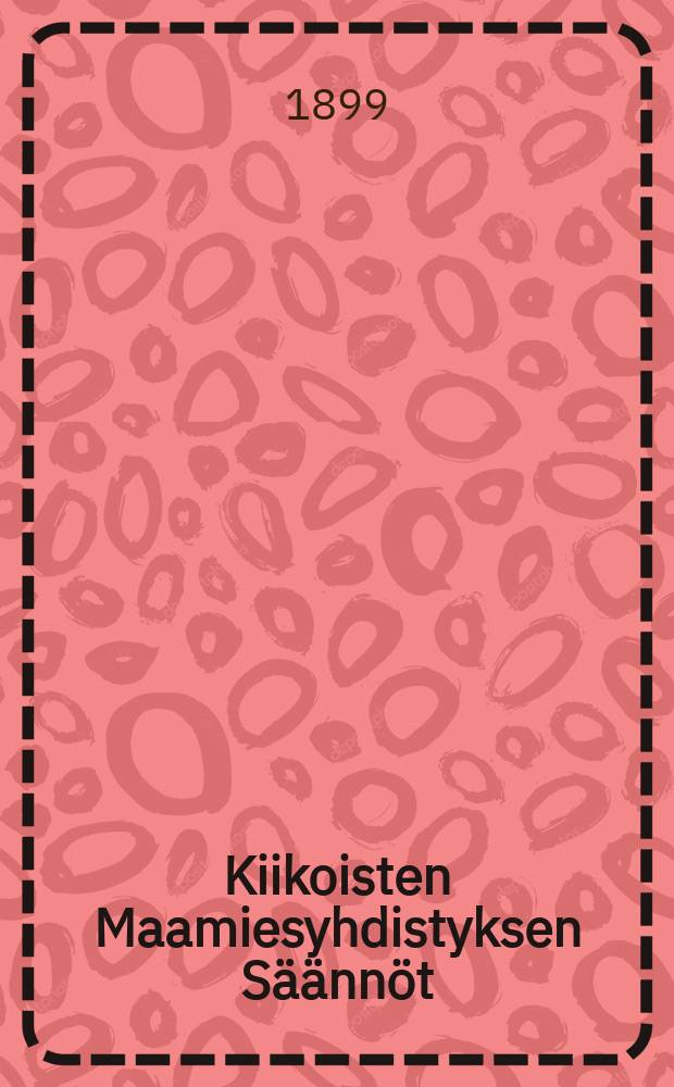 Kiikoisten Maamiesyhdistyksen S&auml;&auml;nn&ouml;t