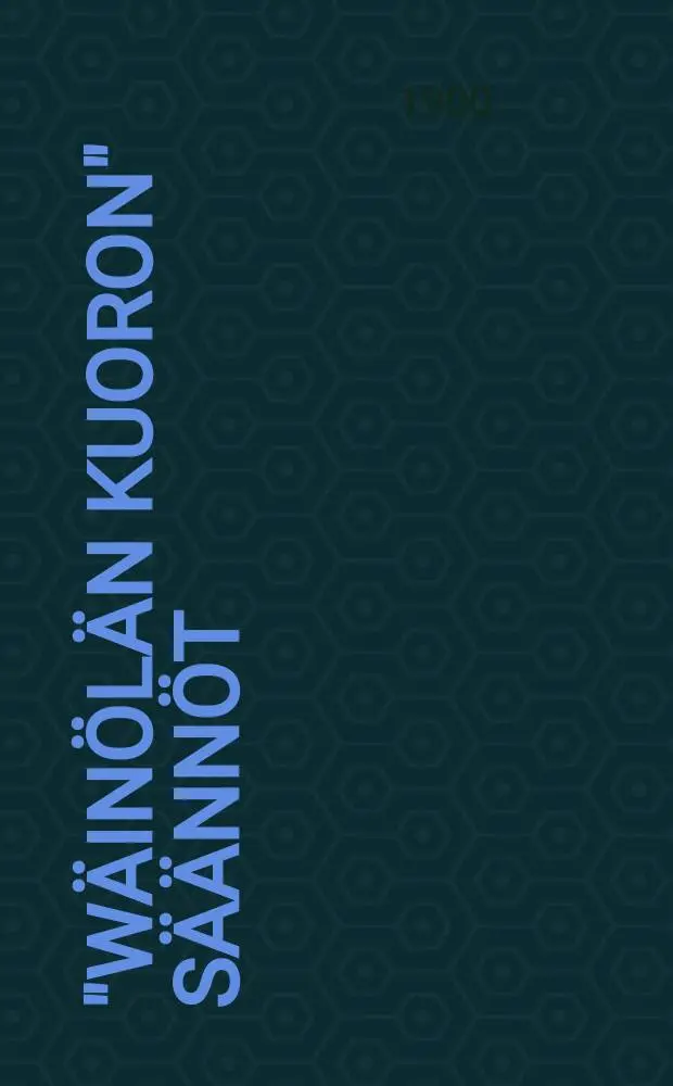 "W&auml;in&ouml;l&auml;n Kuoron" s&auml;&auml;nn&ouml;t