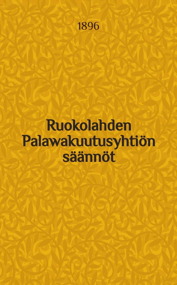 Ruokolahden Palawakuutusyhtiön säännöt