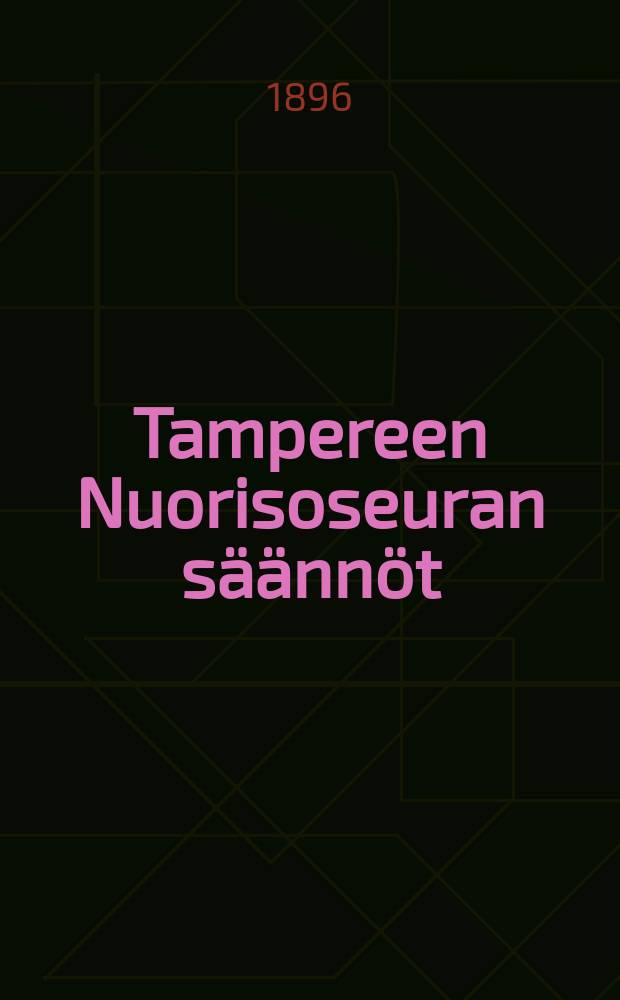 Tampereen Nuorisoseuran säännöt