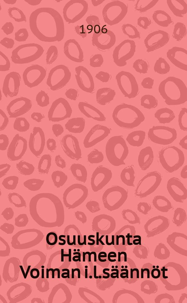 Osuuskunta H&auml;meen Voiman i.l.s&auml;&auml;nn&ouml;t