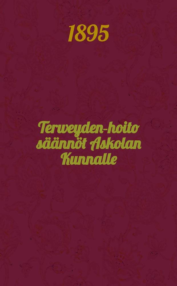 Terweyden-hoito s&auml;&auml;nn&ouml;t Askolan Kunnalle