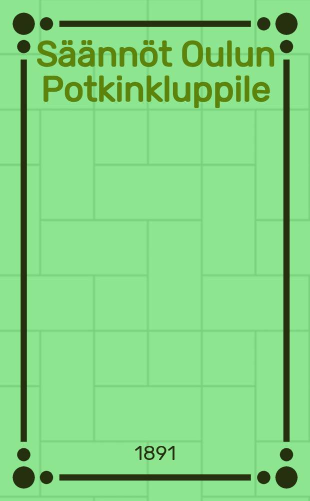 S&auml;&auml;nn&ouml;t Oulun Potkinkluppile