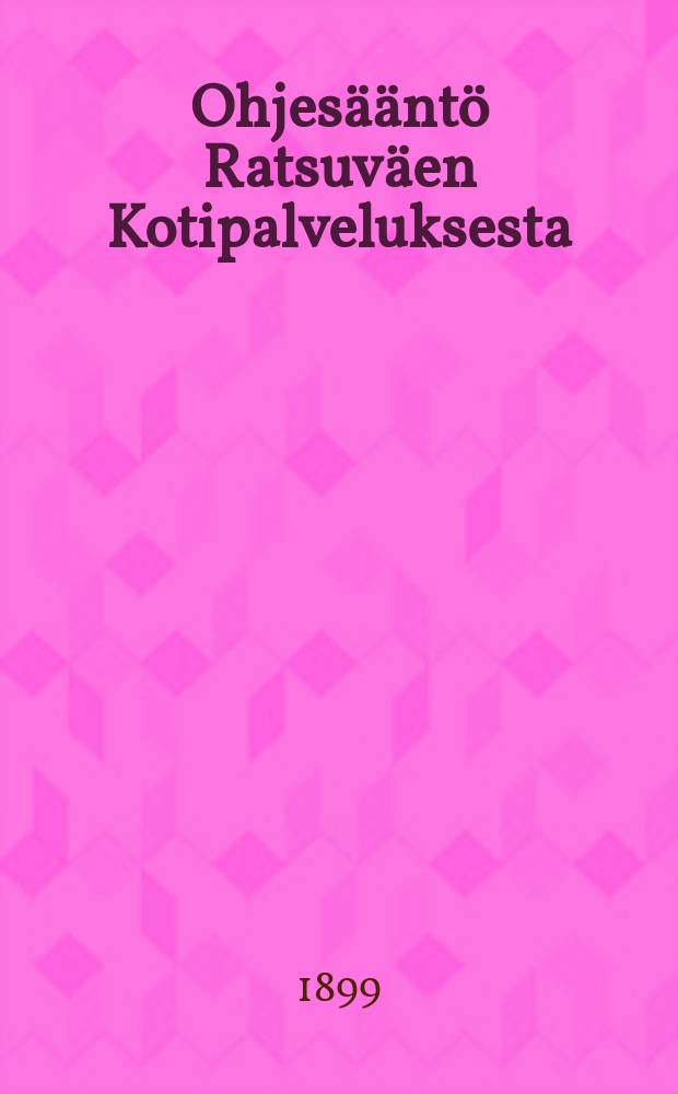 Ohjes&auml;&auml;nt&ouml; Ratsuv&auml;en Kotipalveluksesta