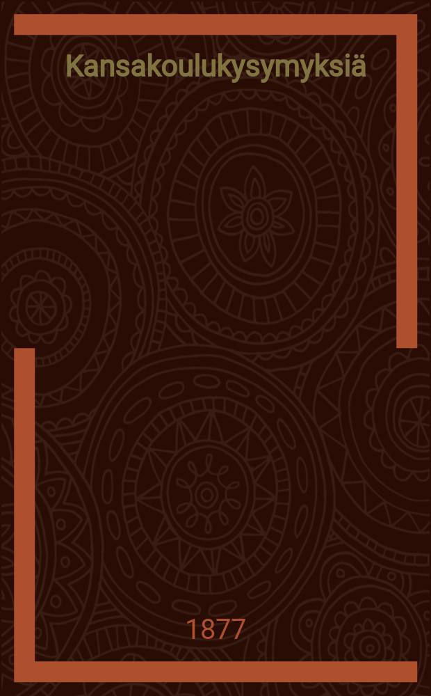 Kansakoulukysymyksiä