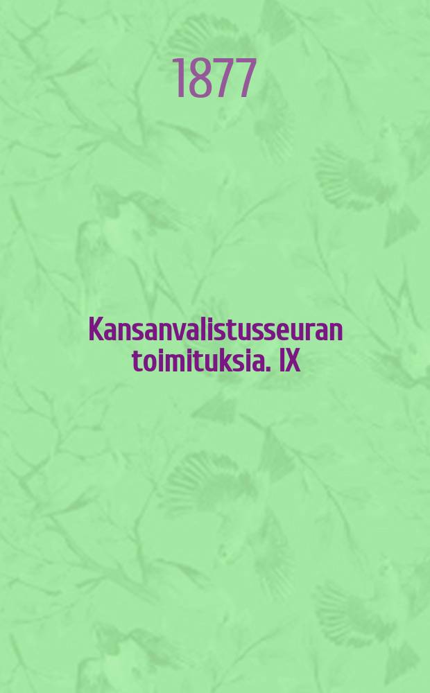 Kansanvalistusseuran toimituksia. IX
