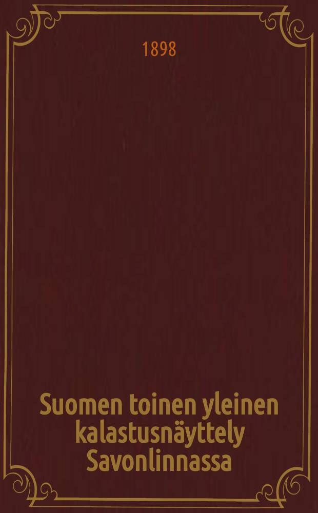 Suomen toinen yleinen kalastusnäyttely Savonlinnassa