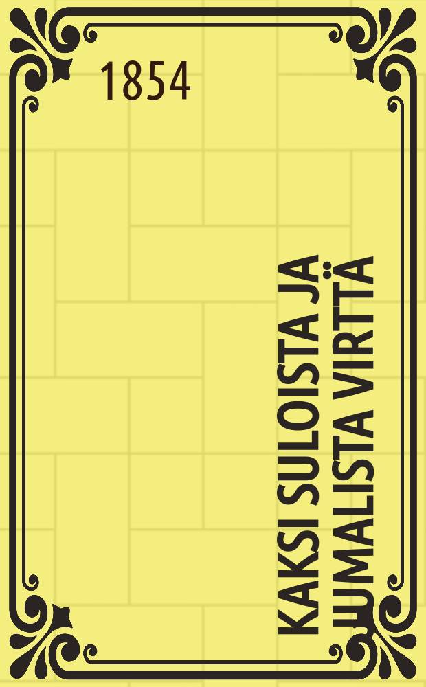 Kaksi Suloista ja Jumalista virttä