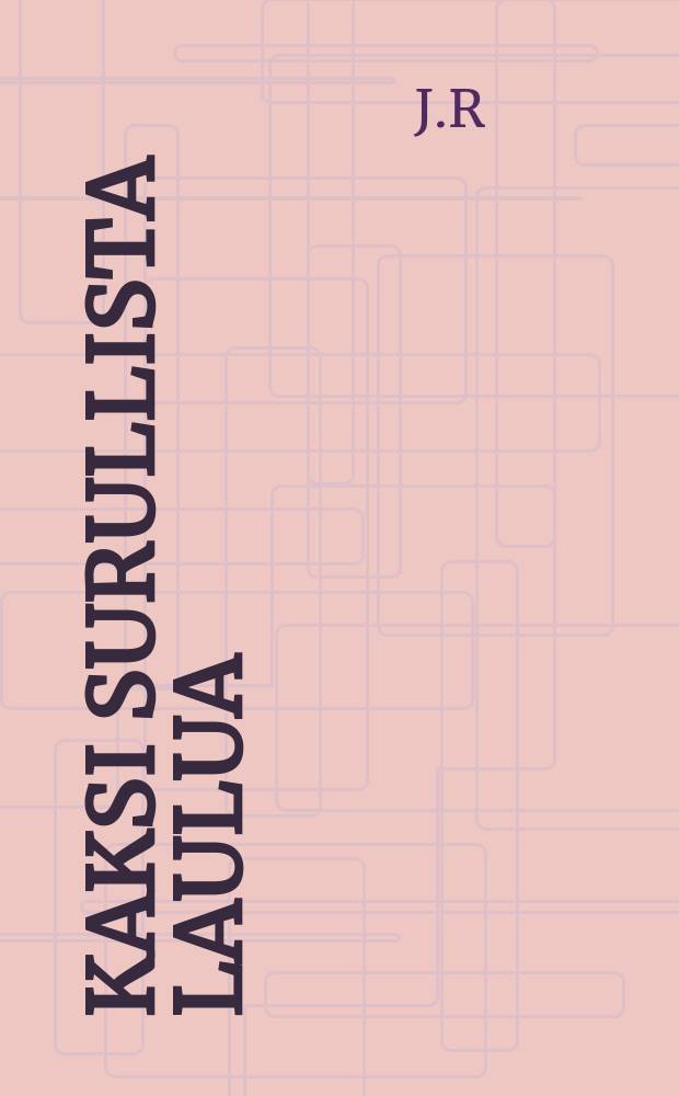 Kaksi surullista laulua