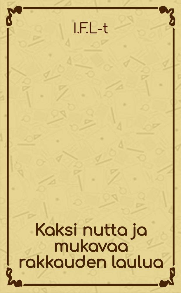 Kaksi nutta ja mukavaa rakkauden laulua