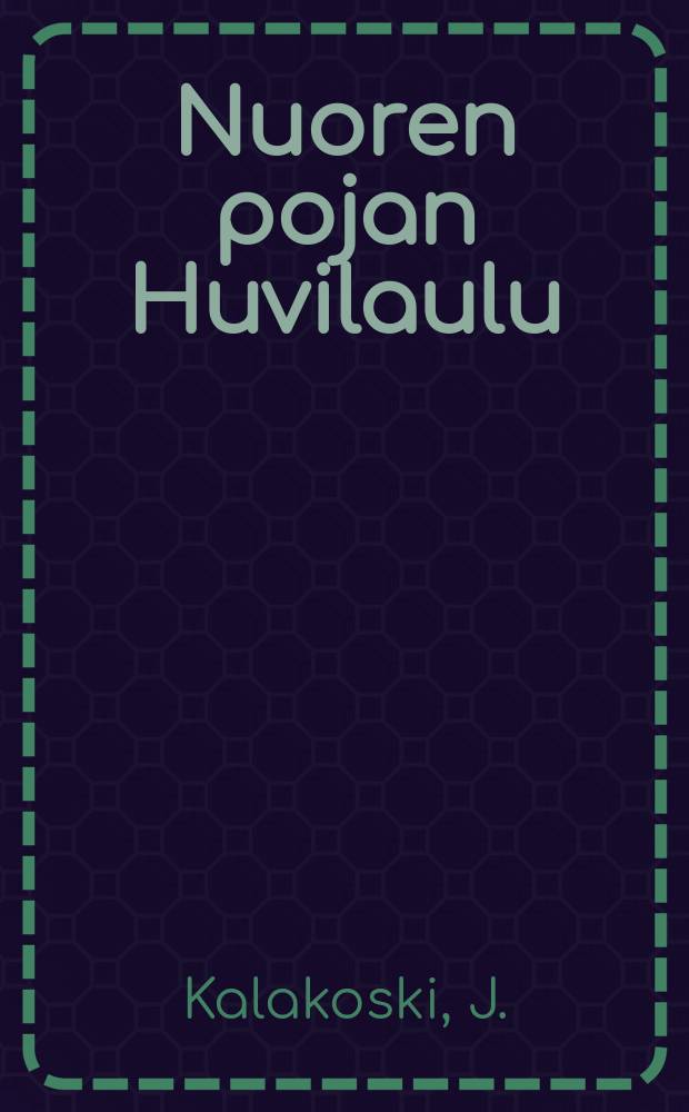 Nuoren pojan Huvilaulu