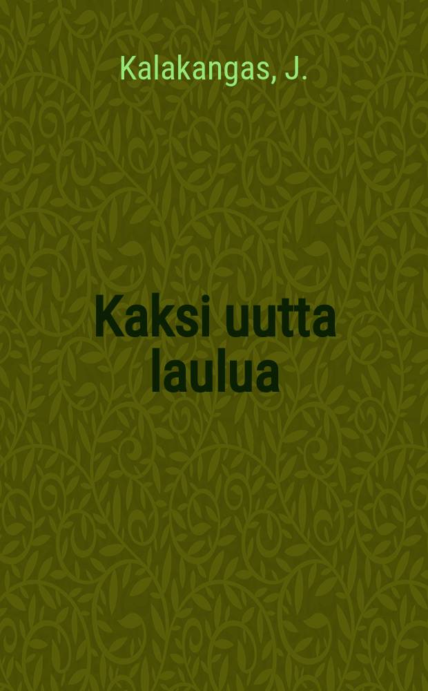 Kaksi uutta laulua