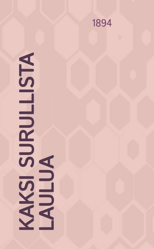 Kaksi surullista laulua