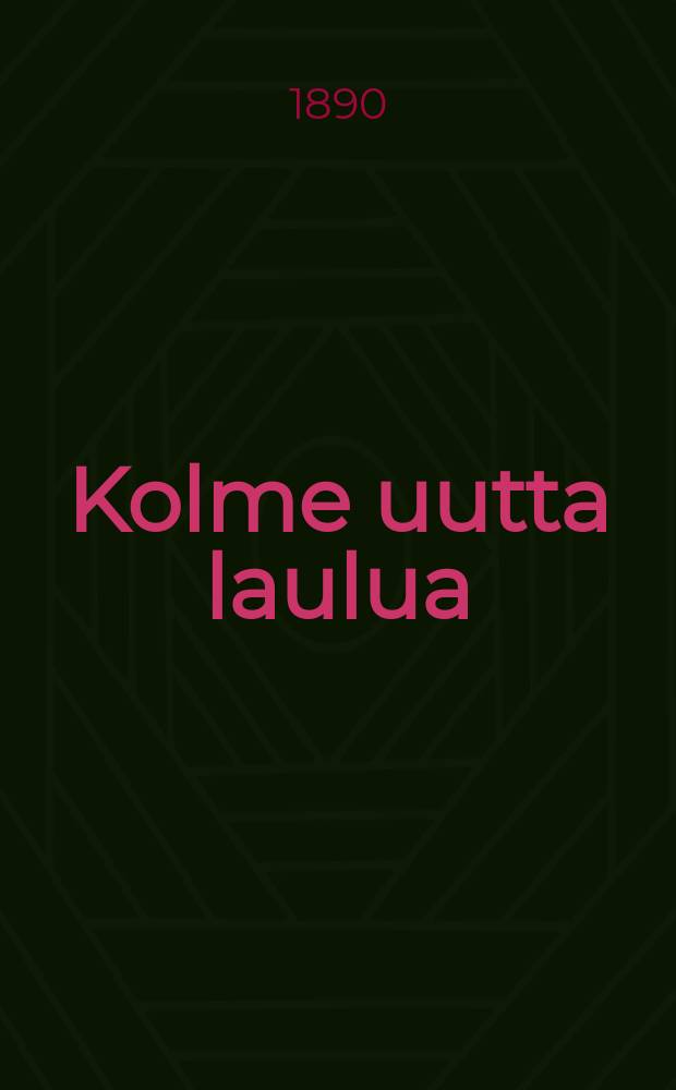 Kolme uutta laulua