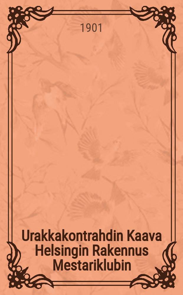 Urakkakontrahdin Kaava Helsingin Rakennus Mestariklubin