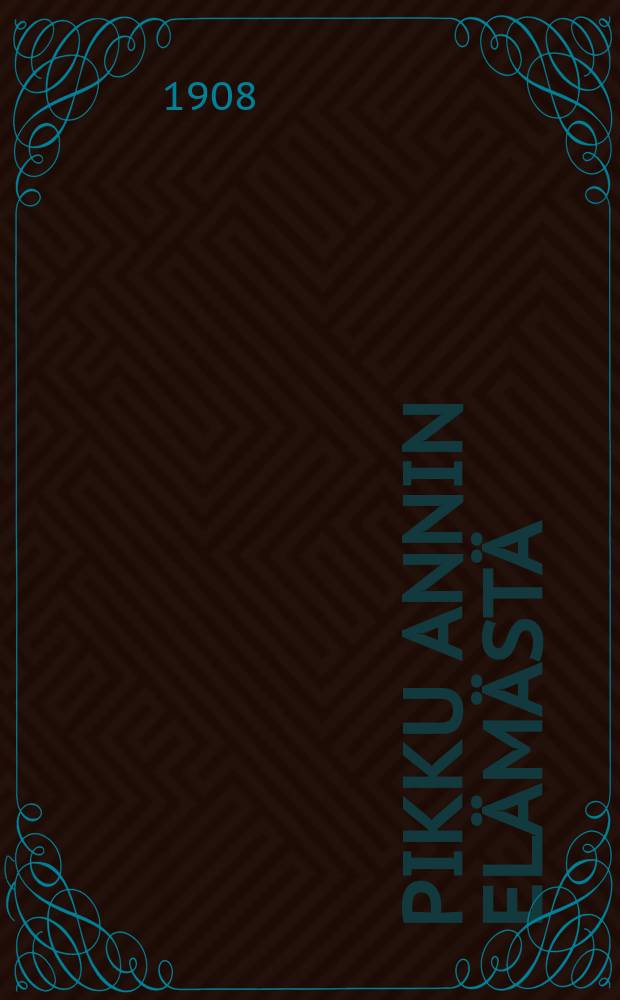 Pikku Annin elämästä